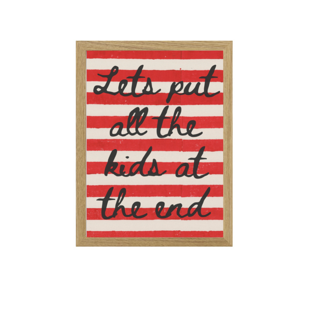 Lets Put All Kids At The End Wall Art